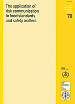 The application of risk communication to food standards and safety matters